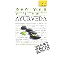 Boost Your Vitality With Ayurveda: A guide to using the ancient Indian healing tradition to improve your physical and spiritual wellbeing Boost Your Vitality With Ayurveda: A guide to using the ancient Indian healing tradition to improve your physical and spiritual wellbeing Kindle Paperback