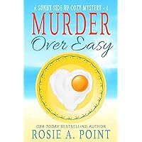 Murder Over Easy (A Sunny Side Up Cozy Mystery Book 1) Murder Over Easy (A Sunny Side Up Cozy Mystery Book 1) Kindle Audible Audiobook Paperback Hardcover