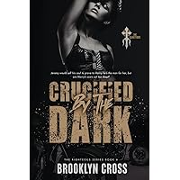 Crucified by the Dark (The Righteous) Crucified by the Dark (The Righteous) Paperback Kindle