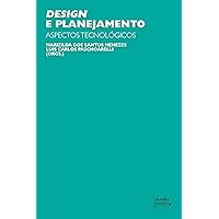 Design e planejamento: aspectos tecnológicos (Portuguese Edition)