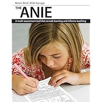 ANIE: A Math Assessment Tool that Reveals Learning and Informs Teaching