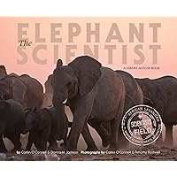 The Elephant Scientist (Scientists in the Field Series) The Elephant Scientist (Scientists in the Field Series) Paperback Kindle Hardcover