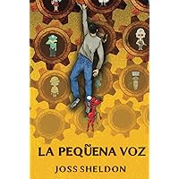 La Pequeña Voz (Spanish Edition)