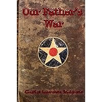 Our Father's War