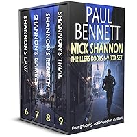 NICK SHANNON THRILLERS BOOKS 6–9 BOX SET four gripping, action-packed thrillers (Action-packed crime thriller box sets) NICK SHANNON THRILLERS BOOKS 6–9 BOX SET four gripping, action-packed thrillers (Action-packed crime thriller box sets) Kindle