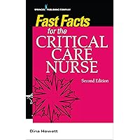 Fast Facts for the Critical Care Nurse Fast Facts for the Critical Care Nurse Paperback Kindle