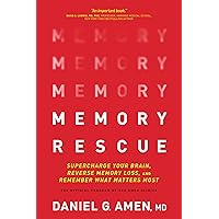 Memory Rescue: Supercharge Your Brain, Reverse Memory Loss, and Remember What Matters Most Memory Rescue: Supercharge Your Brain, Reverse Memory Loss, and Remember What Matters Most Paperback Kindle Audible Audiobook Hardcover Spiral-bound Audio CD