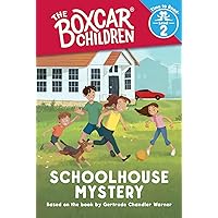 Schoolhouse Mystery (The Boxcar Children: Time to Read, Level 2) (The Boxcar Children Early Readers) Schoolhouse Mystery (The Boxcar Children: Time to Read, Level 2) (The Boxcar Children Early Readers) Paperback Library Binding