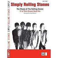 Simply Rolling Stones: The Music of The Rolling Stones -- 17 of Their Classic Rock Hits (Simply Series) Simply Rolling Stones: The Music of The Rolling Stones -- 17 of Their Classic Rock Hits (Simply Series) Paperback Mass Market Paperback