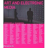 Art and Electronic Media Art and Electronic Media Paperback Hardcover