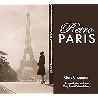 Retro Paris: The Way We Were Retro Paris: The Way We Were Hardcover