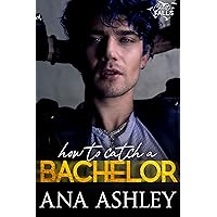 How to Catch a Bachelor: A wake up married MM romance (Chester Falls Book 4) How to Catch a Bachelor: A wake up married MM romance (Chester Falls Book 4) Kindle Audible Audiobook Paperback