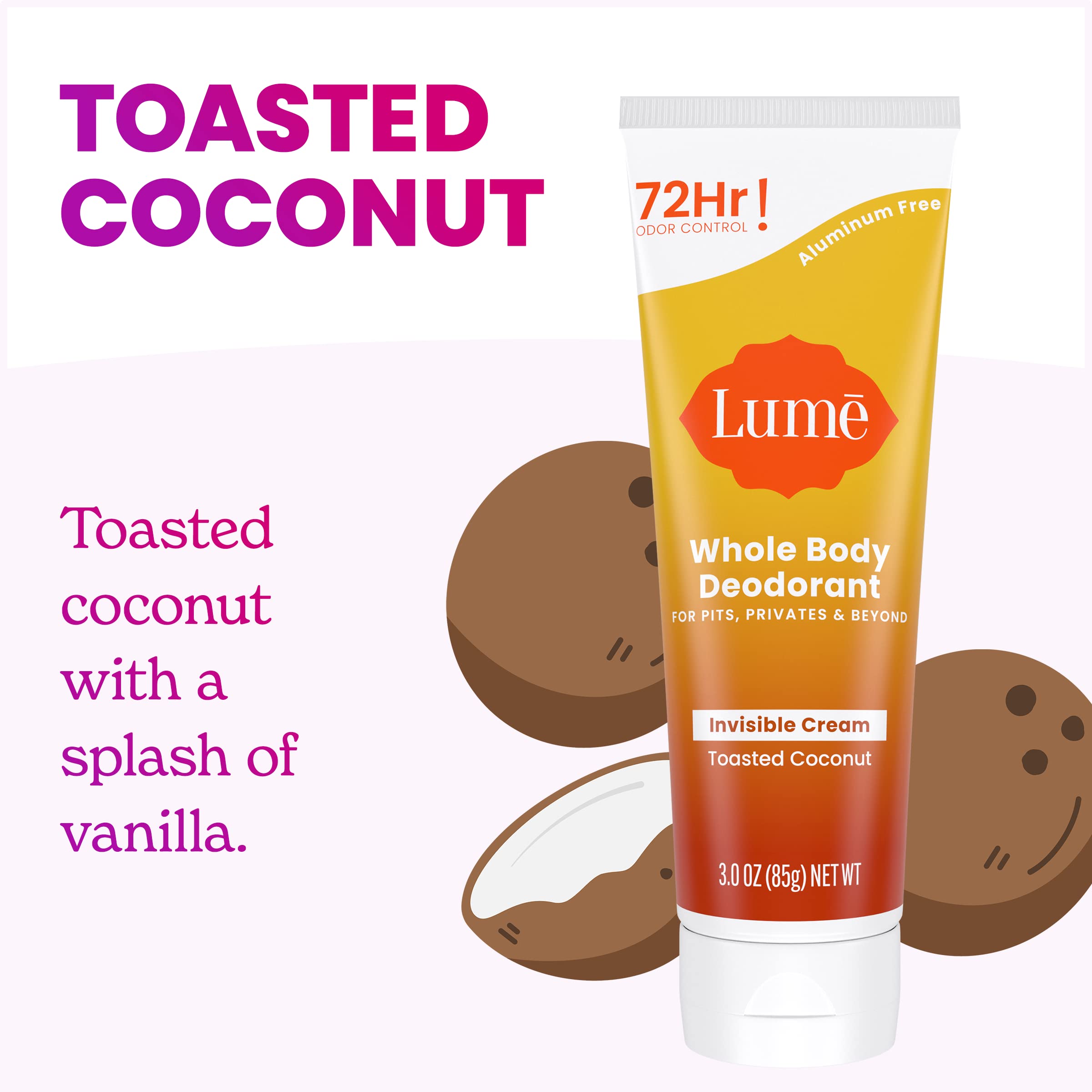 Lume Whole Body Deodorant - Invisible Cream Tube - 72 Hour Odor Control - Aluminum Free, Baking Soda Free, Skin Safe - 3.0 ounce (Toasted Coconut)