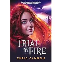 Trial By Fire (Going Down in Flames Book 3) Trial By Fire (Going Down in Flames Book 3) Kindle Paperback