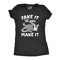 Womens Fake It Til You Make It Shirt Funny Opossum Rodent Graphic Novelty Tee