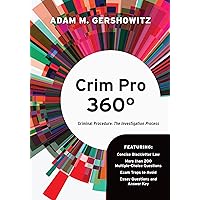 Crim Pro 360°: Criminal Procedure: The Investigation Process Crim Pro 360°: Criminal Procedure: The Investigation Process Paperback Kindle