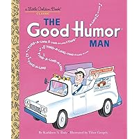The Good Humor Man (Little Golden Book) The Good Humor Man (Little Golden Book) Hardcover Kindle