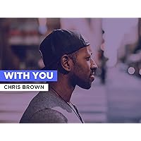 With You in the Style of Chris Brown