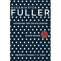 Buckminster Fuller: Anthology for the Millennium Buckminster Fuller: Anthology for the Millennium Paperback