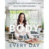 Body Love Every Day: Choose Your Life-Changing 21-Day Path to Food Freedom (The Body Love Series) Body Love Every Day: Choose Your Life-Changing 21-Day Path to Food Freedom (The Body Love Series) Hardcover Audible Audiobook Kindle Spiral-bound Audio CD