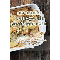 Het Ultieme Amerikaanse Kaas Kookboek (Dutch Edition)
