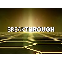 Breakthrough - Season 1