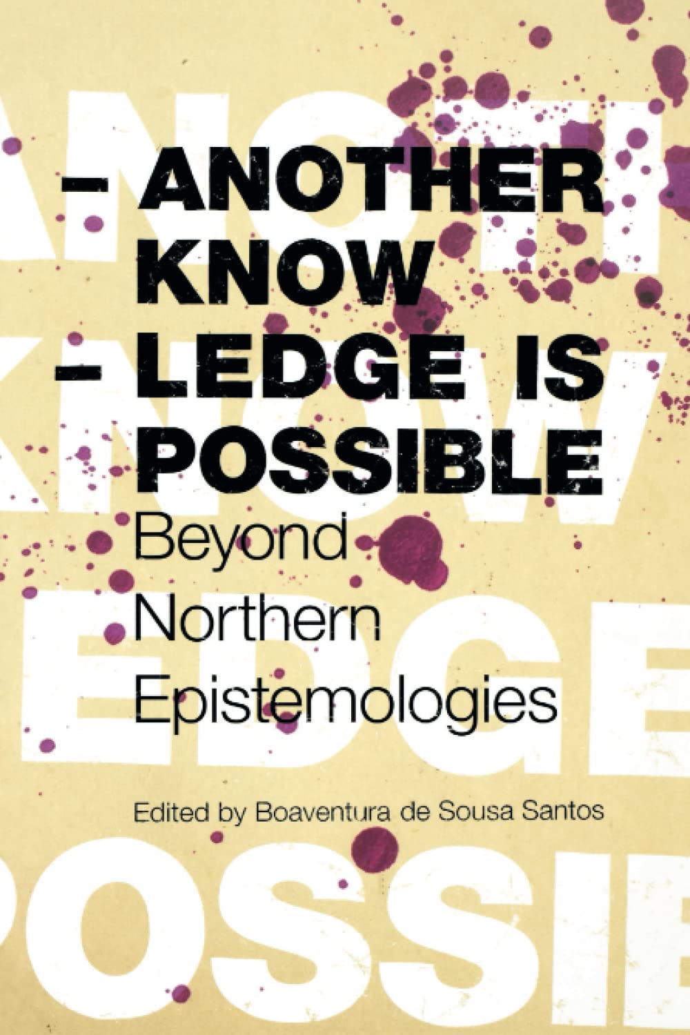 Mua Another Knowledge Is Possible Beyond Northern Epistemologies