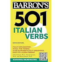 501 Italian Verbs, Sixth Edition (Barron's 501 Verbs) 501 Italian Verbs, Sixth Edition (Barron's 501 Verbs) Paperback Kindle