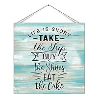 Decorative Wood Sign Plaque Life is Short Take The Trip Buy The Shoes Eat The Cake Old Fashioned Wood Wall Hanging Sign Farmhouse Wood Welcome Sign Door Hanger Sign Wall Hanging Decor for Cottage