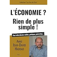 L'Economie? Rien de plus simple! (French Edition) L'Economie? Rien de plus simple! (French Edition) Paperback
