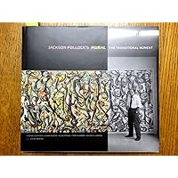 Jackson Pollock’s Mural: The Transitional Moment Jackson Pollock’s Mural: The Transitional Moment Hardcover