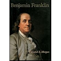 Benjamin Franklin Benjamin Franklin Hardcover Kindle