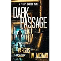 Dark Passage (Violet Darger FBI Mystery Thriller Book 7) Dark Passage (Violet Darger FBI Mystery Thriller Book 7) Kindle Paperback Audible Audiobook Hardcover