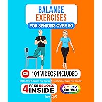Balance Exercises for Seniors over 60: 10 Min A Day To Reclaim Your Balance, Prevent Falls And Regain Your Stability (Fun & Fit) Balance Exercises for Seniors over 60: 10 Min A Day To Reclaim Your Balance, Prevent Falls And Regain Your Stability (Fun & Fit) Kindle Paperback Hardcover