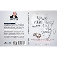 Life with Albinism filled with pearls: Overcoming life's challenges through the power of a great attitude, self-love, and belief, even when it seems impossible. Life with Albinism filled with pearls: Overcoming life's challenges through the power of a great attitude, self-love, and belief, even when it seems impossible. Kindle