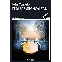 Tumbas sin nombre (Detective Charlie Parker nº 20) (Spanish Edition)