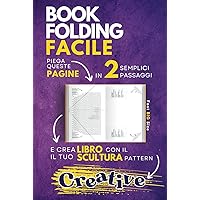 Book Folding Facile: Esprimi la tua Creatività! (Italian Edition) Book Folding Facile: Esprimi la tua Creatività! (Italian Edition) Hardcover