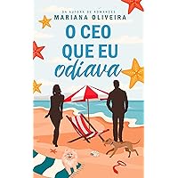 O CEO que eu odiava (Portuguese Edition) O CEO que eu odiava (Portuguese Edition) Kindle