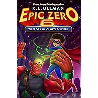 Epic Zero 6: Tales of a Major Meta Disaster Epic Zero 6: Tales of a Major Meta Disaster Paperback Audible Audiobook Kindle Library Binding