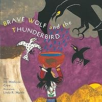 Brave Wolf and the Thunderbird: Tales of the People (Tales of the People, 2) Brave Wolf and the Thunderbird: Tales of the People (Tales of the People, 2) Hardcover