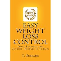 Easy Weight Loss Control: A Toolkit for Results in 30 Days Easy Weight Loss Control: A Toolkit for Results in 30 Days Kindle Paperback
