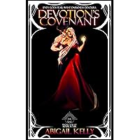 Devotion's Covenant: The New Protectorate: Book Four Devotion's Covenant: The New Protectorate: Book Four Kindle