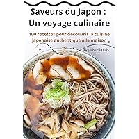 Saveurs du Japon: Un voyage culinaire (French Edition)