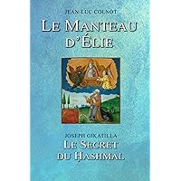 LE MANTEAU D'ÉLIE (French Edition) LE MANTEAU D'ÉLIE (French Edition) Paperback
