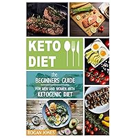 Keto Diet: The Beginners Guide For Men And Women With Ketogenic Diet (Keto Diet, Ketogenic Plan, Weight Loss, Weight Loss Diet, Beginners Guide) Keto Diet: The Beginners Guide For Men And Women With Ketogenic Diet (Keto Diet, Ketogenic Plan, Weight Loss, Weight Loss Diet, Beginners Guide) Paperback Kindle Audible Audiobook