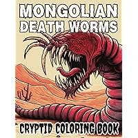 Mongolian Death Worm Coloring Book for Adults: 25 Images of the Elusive Cryptid from the Gobi Desert