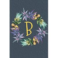 B: Monogrammed Medical Cannabis Log Book Journal - Record Weed Consumption - Perfect for Recreational Marijuana Users
