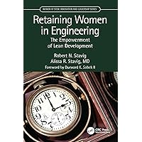 Retaining Women in Engineering (Women of STEM) Retaining Women in Engineering (Women of STEM) Paperback Kindle Hardcover