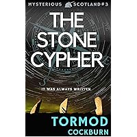 The Stone Cypher (Mysterious Scotland Book 3) The Stone Cypher (Mysterious Scotland Book 3) Kindle Audible Audiobook Paperback