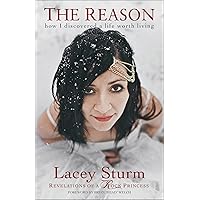 The Reason: How I Discovered a Life Worth Living The Reason: How I Discovered a Life Worth Living Paperback Audible Audiobook Kindle Audio CD